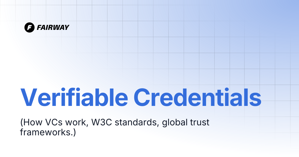 Verifiable Credentials | Fairway Developer Docs